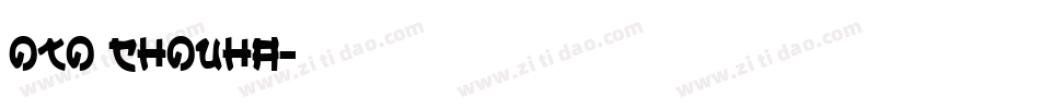 OTO chouha字体转换